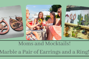 Moms & Mocktails Ladies Night Of Marbling A Pair Of Earrings And A Ring On May 11th From 2:30 To 3:30 (Taught By Stephanie, Classroom A And B, $29)