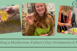 Marbling Mushroom, Father’s Day Ornaments, Bookmarks and More  Class on June 15th  from 2:30 to 4:30 (Taught by Stephanie, Classroom A and B, Starting At $4.99)