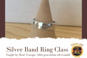 Silver Band Ring Class, Sat July 12 at 10am (Taught by Rene in classroom A & B, $45)