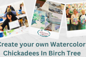 Create a Chickadees in Birch Tree Watercolor Class February 6th from 5:00-7:00pm (taught by Gail, Classrooms A&B, $29)