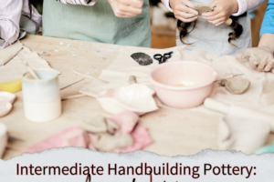 Intermediate Hand Building Pottery: Mugs, March 5th 6:00-8:00 pm, March 19th 6:00-8:00 pm (Taught By Tarra, Classroom A & B, $60)